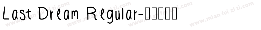 Last Dream Regular字体转换